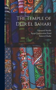 portada The Temple of Deir el Bahari: 12 (en Inglés)