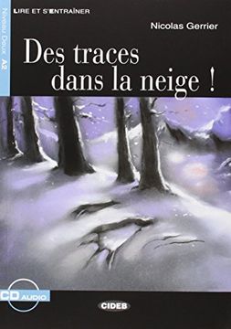 portada Des Traces Dans la Neige!  Livre (+Cd) (Lire et S'entraîner) (libro en francés)