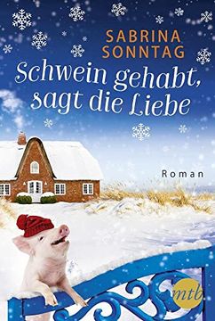 portada Schwein Gehabt, Sagt die Liebe (en Alemán)