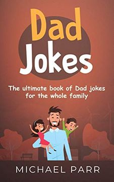 portada Dad Jokes: The Ultimate Book of dad Jokes for the Whole Family (en Inglés)