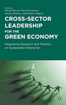 portada Cross-Sector Leadership for the Green Economy: Integrating Research and Practice on Sustainable Enterprise (en Inglés)