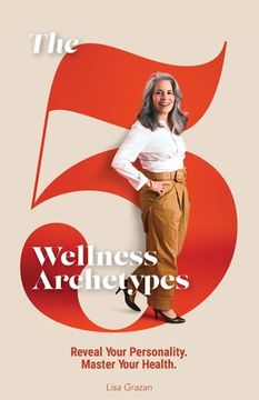 portada The 5 Wellness Archetypes (en Inglés)