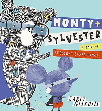 portada Monty and Sylvester a Tale of Everyday Super Heroes (en Inglés)