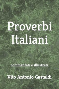 portada Proverbi Italiani: commentati e illustrati (en Italiano)