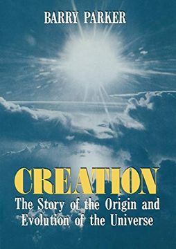 portada Creation: The Story of the Origin and Evolution of the Universe (en Inglés)
