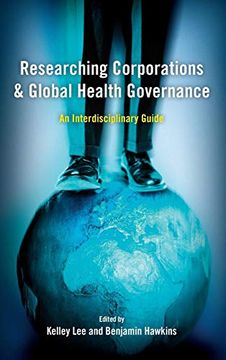 portada Researching Corporations and Global Health Governance: An Interdisciplinary Guide (in English)