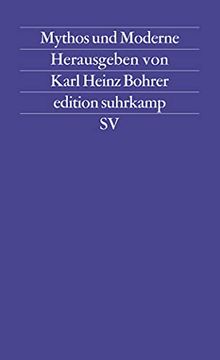 portada Edition Suhrkamp, nr. 1144: Mythos und Moderne. Begriff und Bild Einer Rekonstruktion (en Alemán)