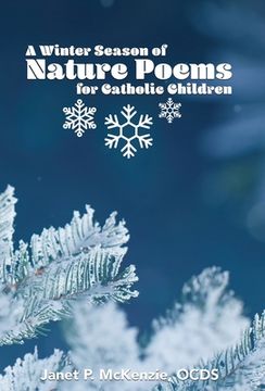 portada A Winter Season of Nature Poems for Catholic Children (in English)