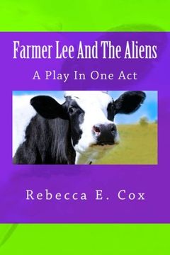 portada Farmer Lee And The Aliens: A Play In One Act