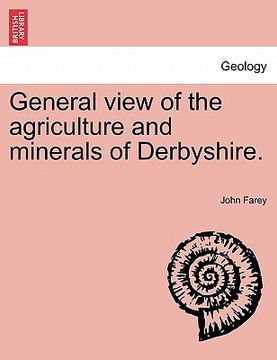portada general view of the agriculture and minerals of derbyshire. (en Inglés)