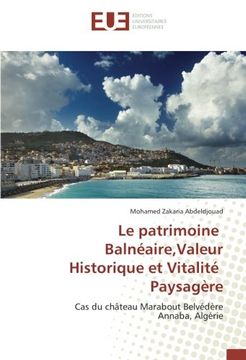 portada Le patrimoine Balnéaire,Valeur Historique et Vitalité Paysagère (OMN.UNIV.EUROP.)