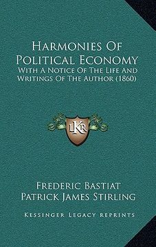 portada harmonies of political economy: with a notice of the life and writings of the author (1860) (in English)