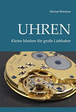 portada Uhren - Kleine Marken für Große Liebhaber (in German)