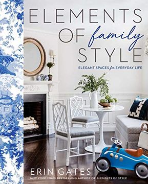 portada Elements of Family Style: Elegant Spaces for Everyday Life (en Inglés)