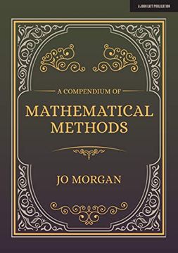 portada A Compendium of Mathematical Methods: A Handbook for School Teachers (en Inglés)