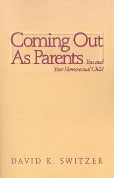 portada coming out as parents: you and your homosexual child (en Inglés)