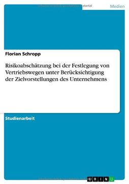 portada Risikoabschätzung bei der Festlegung von Vertriebswegen unter Berücksichtigung der Zielvorstellungen des Unternehmens (German Edition)