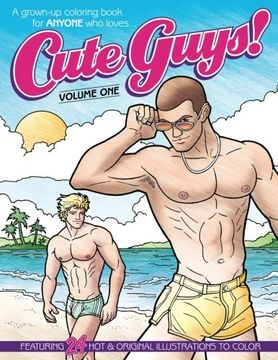 portada Cute Guys! Coloring Book-Volume One: A grown-up coloring book for ANYONE who loves cute guys!: Volume 1 (Cute Guys! Coloring Books)