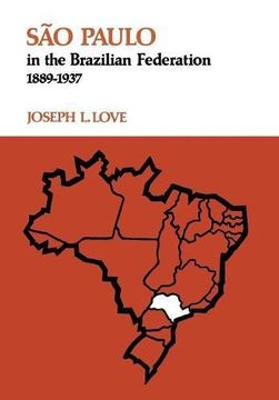 portada Sao Paulo in the Brazilian Federation, 1889-1937 (en Inglés)