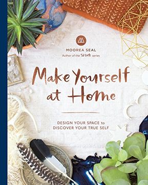 portada Make Yourself at Home: Design Your Space to Discover Your True Self (en Inglés)