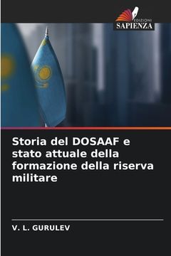portada Storia del DOSAAF e stato attuale della formazione della riserva militare (in Italian)