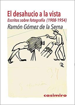portada Tras el Desahucio: Escritos Sobre Fotografía (1908-1954) (Fotografia) (in Spanish)