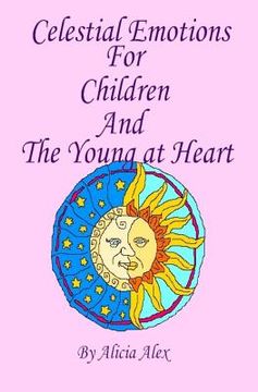 portada Celestial Emotions For Children And The Young At Heart (en Inglés)