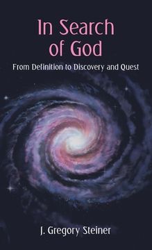 portada In Search of God: From Definition to Discovery and Quest (en Inglés)