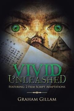 portada VIVID Unleashed: Featuring: 2 Film Script Adaptations (en Inglés)