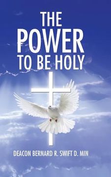 portada The Power to Be Holy (en Inglés)