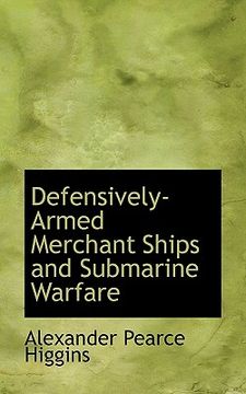 portada defensively-armed merchant ships and submarine warfare