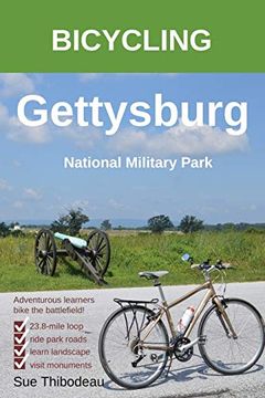 portada Bicycling Gettysburg National Military Park: The Cyclist'S Civil war Travel Guide (en Inglés)