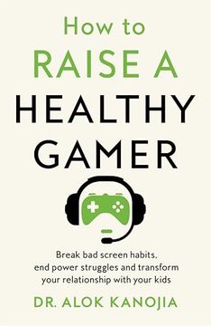 portada How to Raise a Healthy Gamer