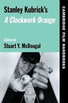 portada Stanley Kubrick's a Clockwork Orange Paperback (Cambridge Film Handbooks) (en Inglés)