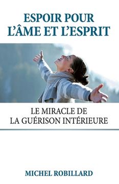 portada Espoir pour l'âme et l'esprit: Le miracle de la guérison intérieure (en Francés)