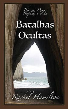 portada Batalhas Ocultas: Pureza, Deus, Rapazes e Vida. (in Portuguese)