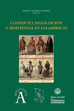 portada Conflicto, Negociación y Resistencia en las Américas (Aquilafuente, 234) (in Spanish)