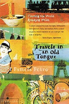 portada Travels in an old Tongue: Touring the World Speaking Welsh (en Welsh)