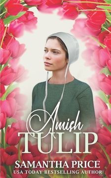 portada Amish Tulip: Amish Romance (en Inglés)