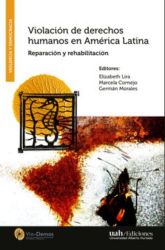 portada Violación de derechos humanos en América Latina. Reparación y rehabilitación (in Spanish)