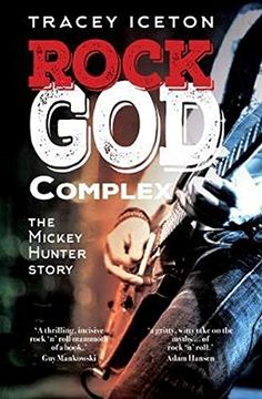 portada Rock god Complex: The Mickey Hunter Story (in English)
