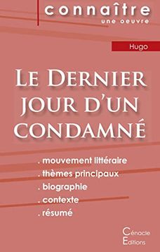 portada Fiche de Lecture le Dernier Jour D'Un Condamné de Victor Hugo (Analyse Littéraire de Référence et Résumé Complet) (Connaître une Oeuvre) (en Francés)