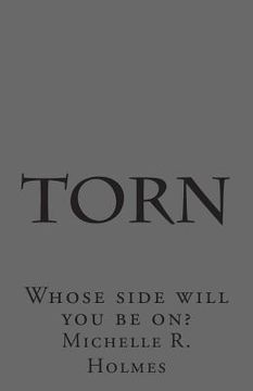portada Torn: Whose side will you be on? (in English)