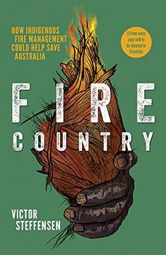 portada Fire Country: How Indigenous Fire Management Could Help Save Australia (en Inglés)