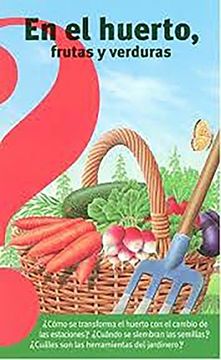 portada En El Huerto, Frutas Y Verduras / Fruits and Vegetables from the Vegetable Garden