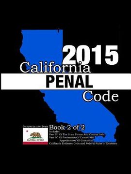 portada California Penal Code and Evidence Code 2015 Book 2 of 2 (en Inglés)