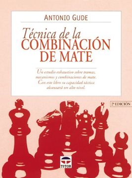 portada Tecnica de la Combinación del Mate (in Spanish)