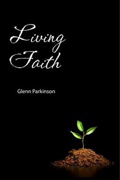portada Living Faith: convictions that bring faith to life (en Inglés)