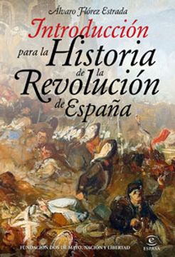 portada Introducción Para la Historia de la Revolución de España (Fundación dos de Mayo) (in Spanish)