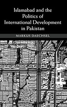 portada Islamabad and the Politics of International Development in Pakistan (en Inglés)